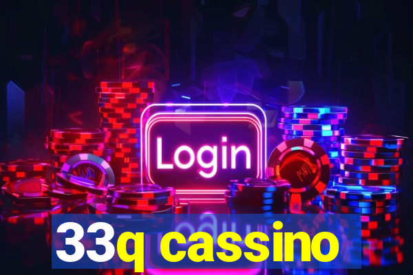 33q cassino